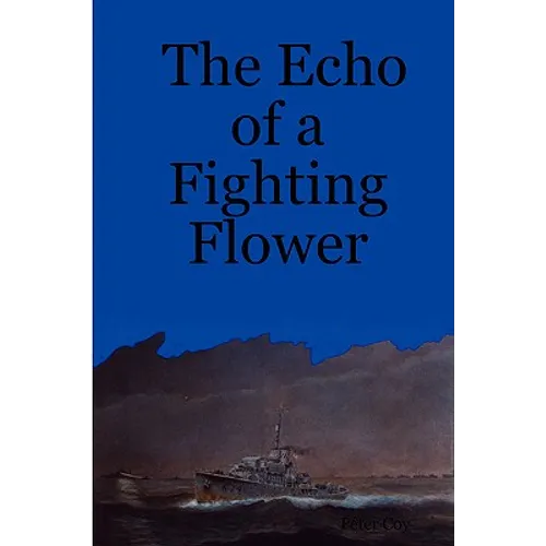 The Echo of a Fighting Flower