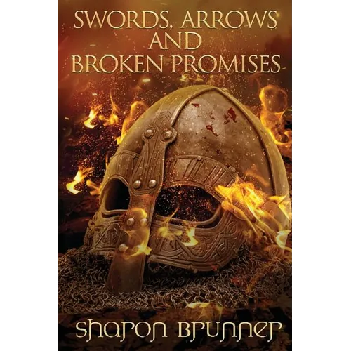 Swords, Arrows and Broken Promises