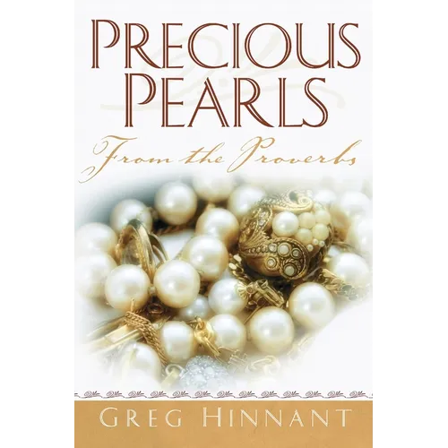 Precious Pearls From the Proverbs