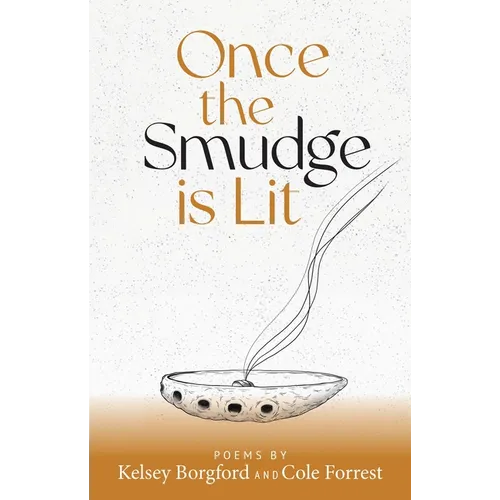 Once the Smudge Is Lit