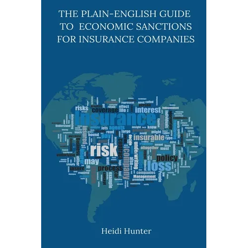 The Plain-English Guide to Economic Sanctions for Insurance Companies