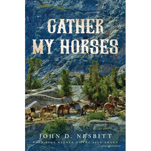 Gather My Horses