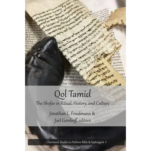 Qol Tamid: The Shofar in Ritual, History, and Culture