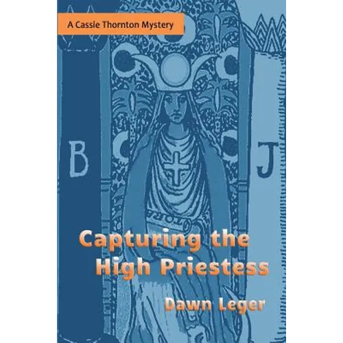 Capturing the High Priestess: A Cassie Thornton Mystery
