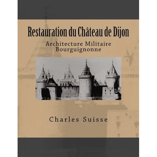 Restauration du château de Dijon
