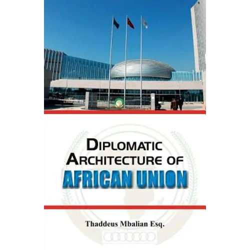 Diplomatic Architecture of African Union
