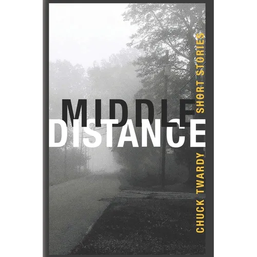 Middle Distance: Short Stories