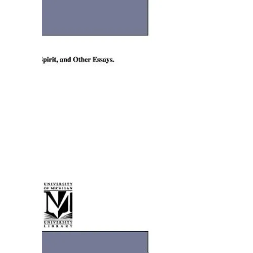 Ways of the Spirit, and Other Essays.