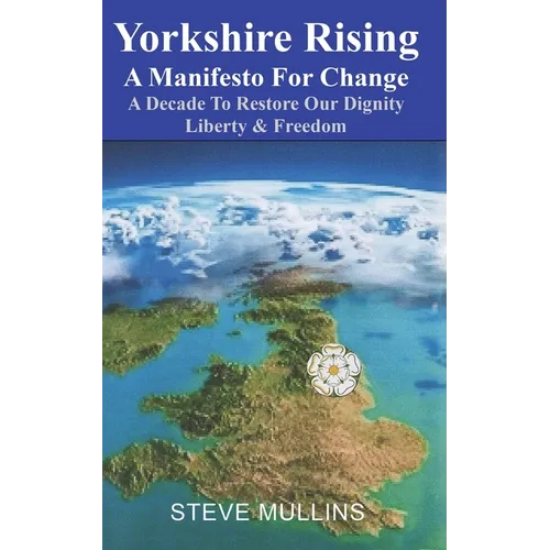 Yorkshire Rising: A Manifesto for Change