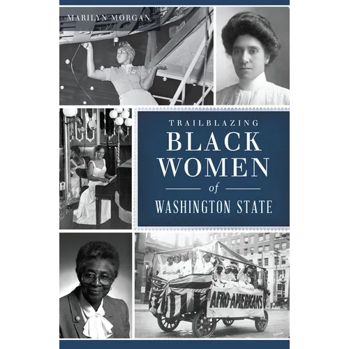 Trailblazing Black Women of Washington State
