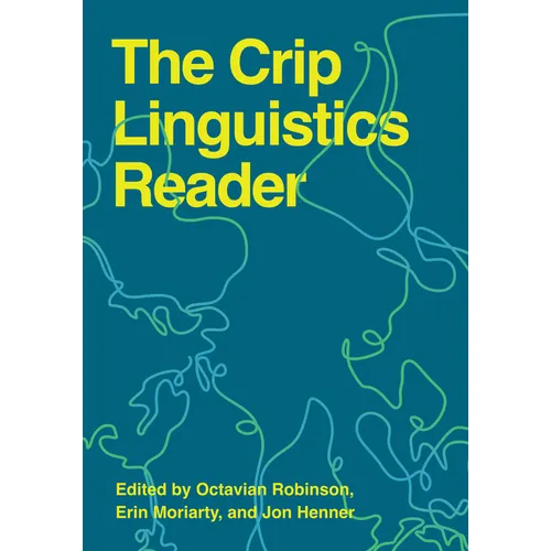 The Crip Linguistics Reader