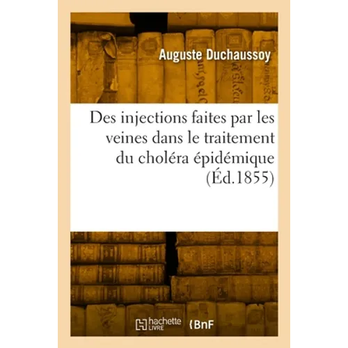 Des injections faites par les veines dans le traitement du choléra épidémique