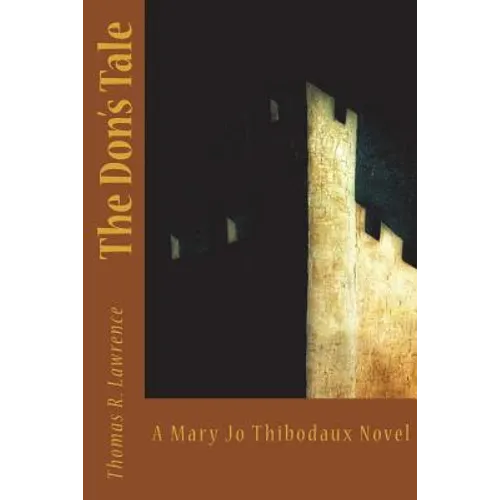 The Don's Tale: A Mary Jo Thibodaux Novel