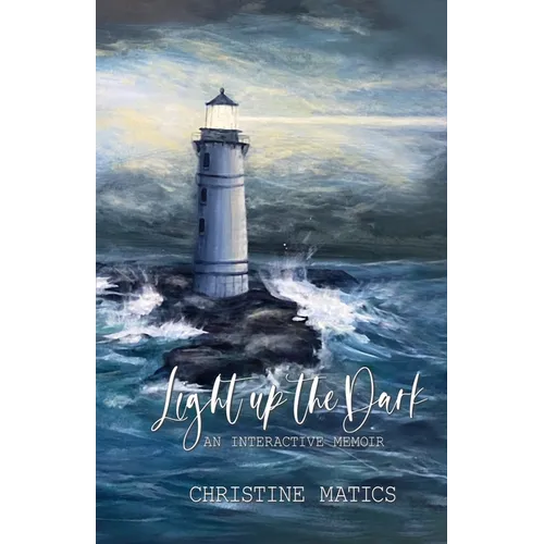 Light Up the Dark: An Interactive Memoir