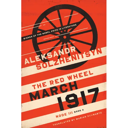 March 1917: The Red Wheel, Node III, Book 4