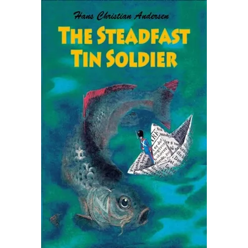 The Steadfast Tin Soldier
