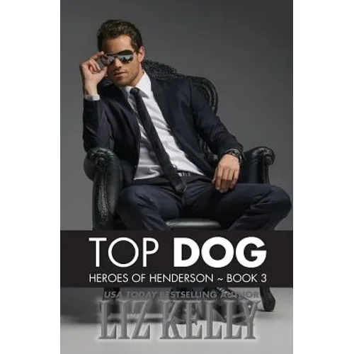 Top Dog: Heroes of Henderson Book 3