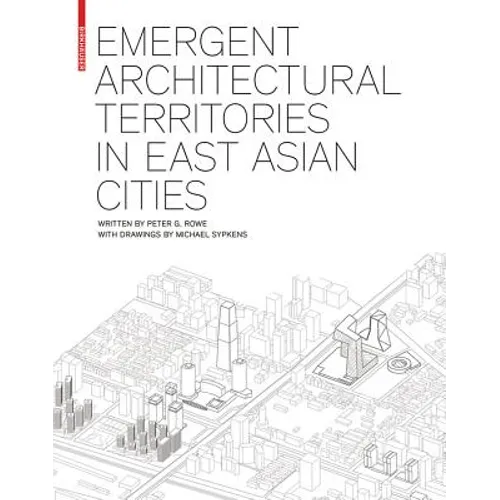 Emergent Architectural Territories in East Asian Cities