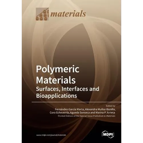 Polymeric Materials: Surfaces, Interfaces and Bioapplications