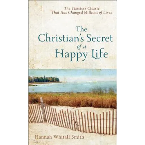 The Christian's Secret of a Happy Life
