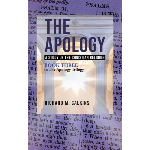 The Apology III: A Study of the Christian Religion