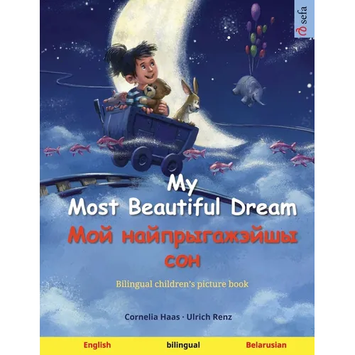 My Most Beautiful Dream - Мой найпрыгажэйшы с