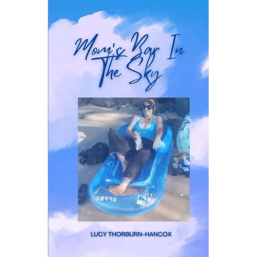 Moms Bar In The Sky
