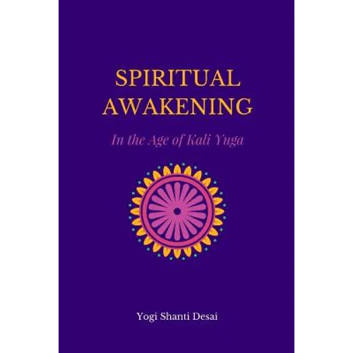 Spiritual Awakening in the Age of Kali Yuga