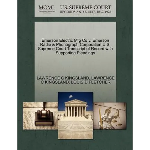 Emerson Electric Mfg Co V. Emerson Radio & Phonograph Corporation U.S. Supreme Court Transcript of Record with Supporting Pleadings