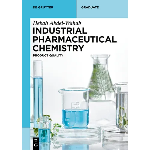 Industrial Pharmaceutical Chemistry: Product Quality
