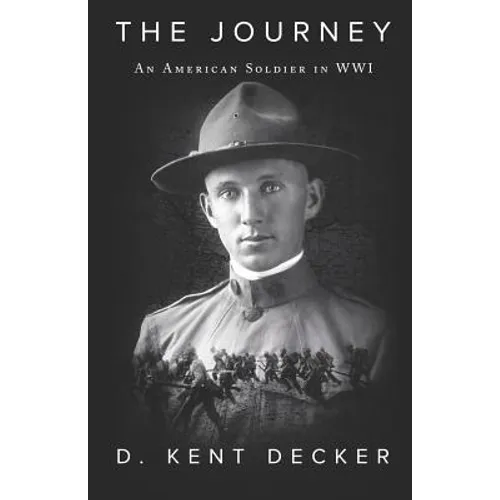 The Journey: An American Soldier in Wwi