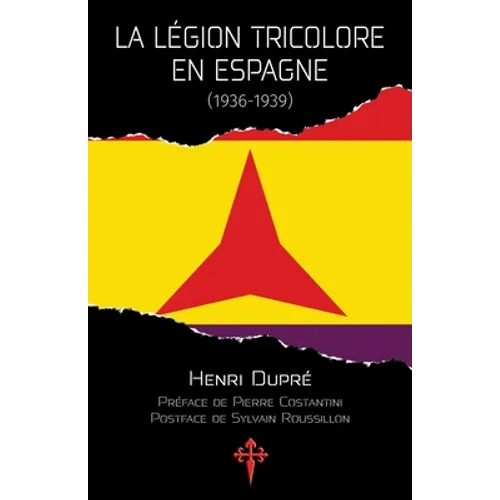 La Légion tricolore en Espagne, 1936-1939