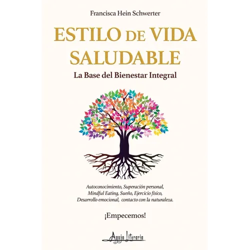 Estilo de vida saludable: La base del bienestar integral