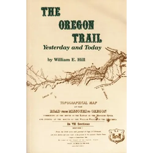 The Oregon Trail: Yesterday and Today