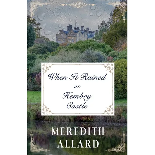 When It Rained at Hembry Castle