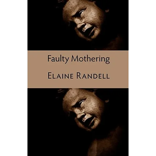 Faulty Mothering