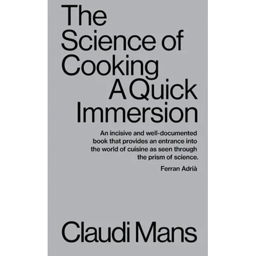 The Science of Cooking: A Quick Immersion