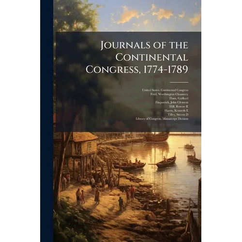 Journals of the Continental Congress, 1774-1789