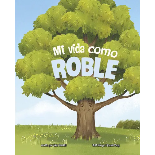Mi Vida Como Roble