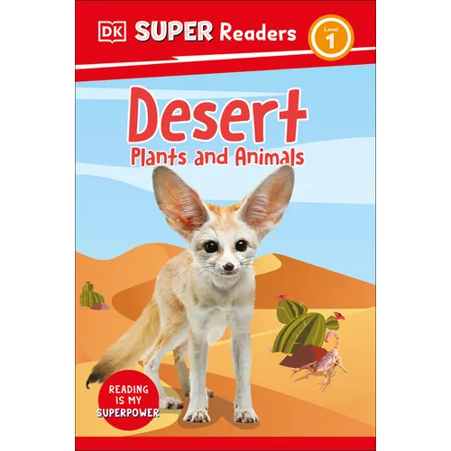 DK Super Readers Level 1 Desert Plants and Animals