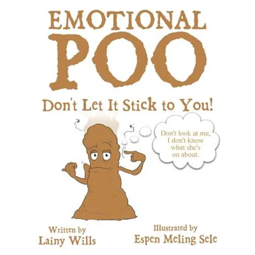 Emotional Poo: Don't Let It Stick to You!