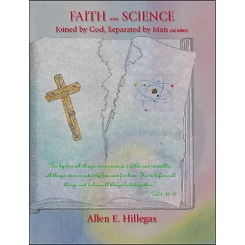 Faith and Science: Joined by God, Separated by Man