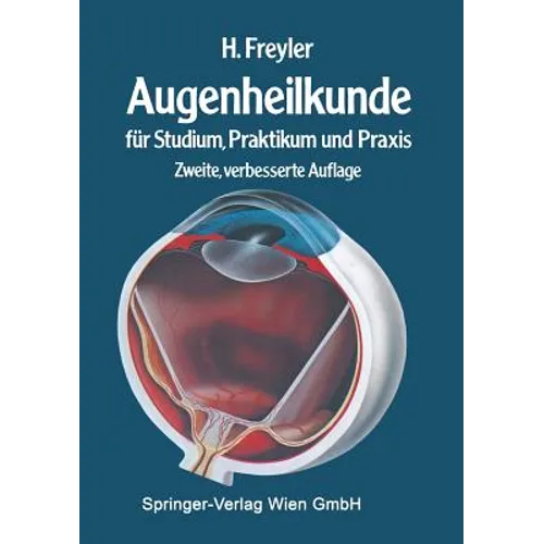Augenheilkunde: Für Studium, Praktikum Und PRAXIS