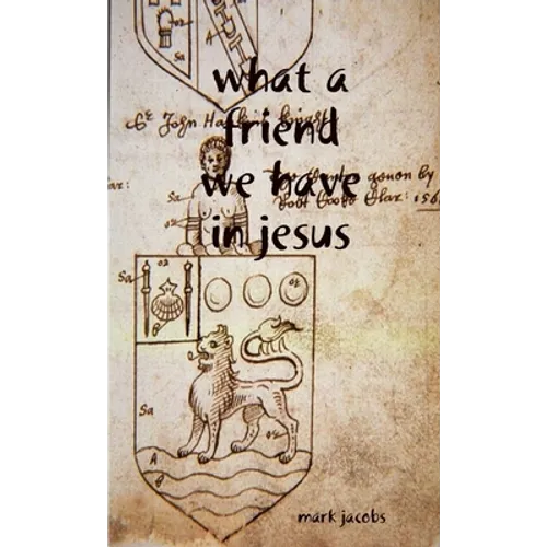 What a friend we have in Jesus
