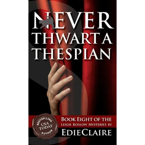 Never Thwart a Thespian