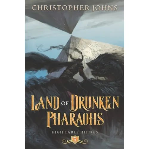 Land of Drunken Pharaohs: A GameLit Urban Fantasy