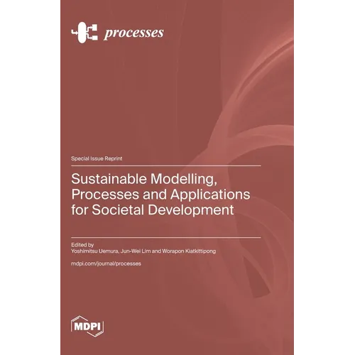 Sustainable Modelling, Processes and Applications for Societal Development