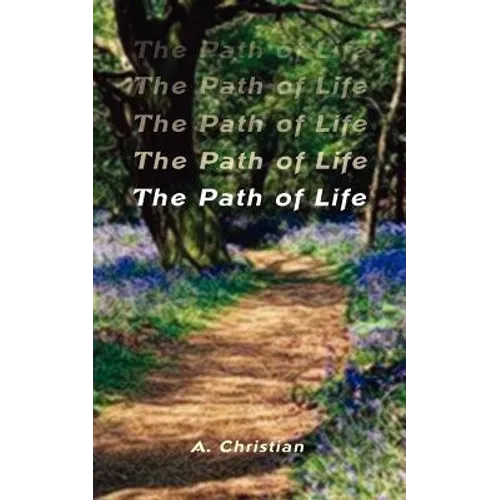 The Path of Life