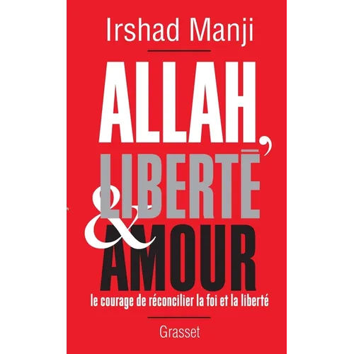 Allah, liberté et amour