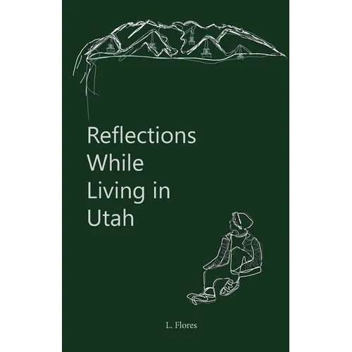 Reflections While Living in Utah
